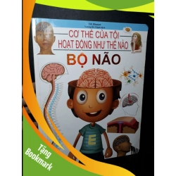 (TẶNG BOOKMARK) Cơ thể của tôi hoạt động như thế nào Bộ não mới 90% bẩn bìa, ố nhẹ 2019 T.R.Bhanot RBK2205 KHOA HỌC ĐỜI SỐNG