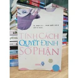 Tính cách quyết định số phận — Tạ Ngọc Ái - Phan Quốc Bảo (dịch)