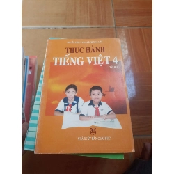 Thực hành tiếng Việt 4 tập hai - Ly Kha 2006 (Giáo khoa) VAVO1304-AK3ST4