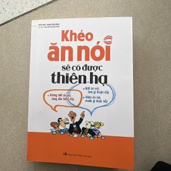 Khéo ăn nói sẽ có được thiên hạ