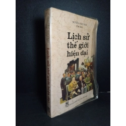 Lịch sử thế giới hiện đại mới 90% bẩn bìa, ố nhẹ 2010 HCM2101 Nguyễn Anh Thái LỊCH SỬ - CHÍNH TRỊ - TRIẾT HỌC Oreka-Blogmeo 21225