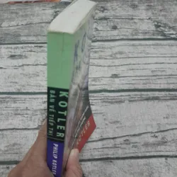 Kotler Bàn về Tiếp thị. Tá giả Philip Kotler. Bản in 2007. Người dịch Vũ Tiến Phúc 675427