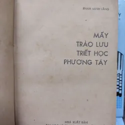 Sách: Mấy trào lưu triết học Phương Tây (A2) - Tác giả: Phạm Minh Lăng 674675
