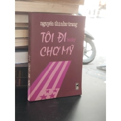 Tôi đi chợ Mỹ - Nguyễn Thị Như Trang