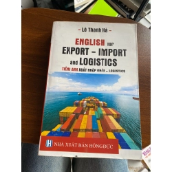English for Export - Import and Logistics - Mr. Ha Le 537721