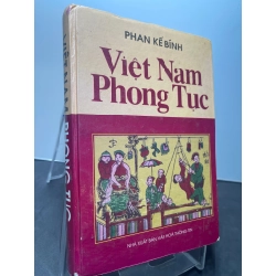 Việt Nam phong tục 2005 mới 70% bìa cứng ố bẩn bung gáy nhẹ Phan Kế Bính HPB2207 LỊCH SỬ - CHÍNH TRỊ - TRIẾT HỌC