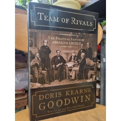 TEAM OF RIVALS : THE POLITICAL GENIUS OF ABRHAM LINCOLN - DORIS KEARNS GOODWIN (WINNER OF THE PULITZER PRIZE) 119927