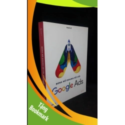 (TẶNG BOOKMARK) Bùng nổ doanh số với Google Ads 2019 - MediaZ new 90% RBK.ASB1306