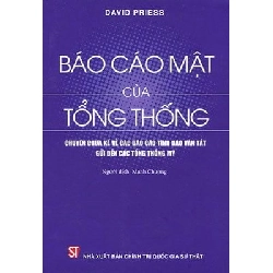 Báo Cáo Mật Của Tổng Thống - Chuyện Chưa Kể Về Các Báo Cáo Tình Báo Vắn Tắt Gửi Dến Các Tổng Thống Mỹ - David Priess ASB.PO Oreka Blogmeo 230225