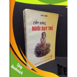 (TẶNG BOOKMARK) Cẩm nang nuôi dạy trẻ mới 70% ố bẩn rách gáy 1999 RBK2809 Đức Hiệp MẸ VÀ BÉ