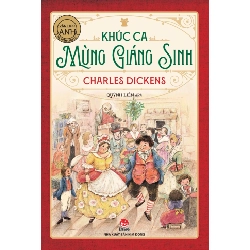 Tác Phẩm Chọn Lọc - Văn Học Anh - Khúc Ca Mừng Giáng Sinh - Charles Dickens