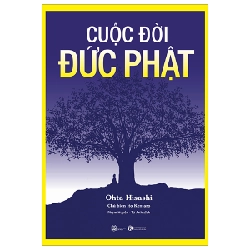 Cuộc đời Đức Phật - Ohta Hisashi 2023 New 100% HCM.PO 28640