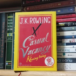 The Casual Vacancy khoảng trống - J.K.Rowling  (Bản đặc biệt chỉ in 1 lần duy nhất)