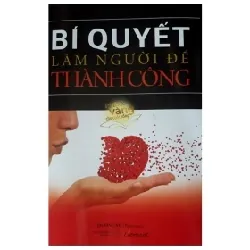 Bí Quyết Làm Người Để Thành Công - Dương Vũ