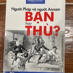 Người Pháp và người An nam Bạn hay Thù (9)