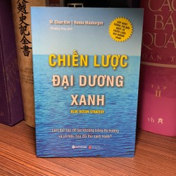 Chiến Lược Đại Dương Xanh - Tái bản 2017 Mới 95%