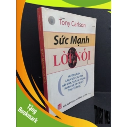 (TẶNG BOOKMARK) Sức mạnh lời nói mới 80% bẩn bìa, ố nhẹ, ẩm góc sách 2006 RBK2811 Tony Carlson KỸ NĂNG