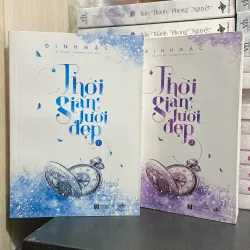 (Ngôn tình) - Thời gian tươi đẹp - Đinh Mặc ( 2 tập)