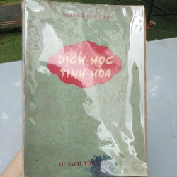 DỊCH HỌC TINH HOA - Nguyễn Duy Cần 270469