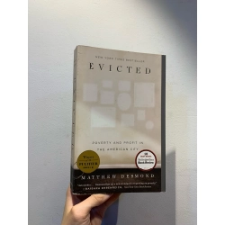 EVICTED: POVERTY AND PROFIT IN THE AMERICAN CITY - Matthew Desmond