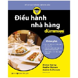 Điều Hành Nhà Hàng For Dummies - Michael Garvey, Andrew G. Dismore, Heather Dismore