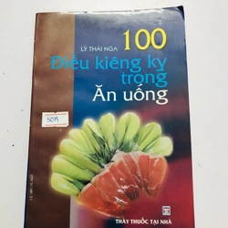 NHỮNG ĐIỀU KIÊNG KỴ TRONG ĂN UỐNG  - 252 trang, nxb: 2002