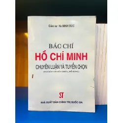 Báo chí Hồ Chí Minh chuyên luận và tuyển chọn