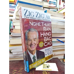 NGHÊ THUẬT BÁN HÀNG BẬC CAO - ZIG ZIGLAR