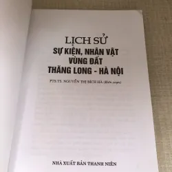 Lịch sử, sự kiện,nhân vật Vùng đất Thăng Long Hà Nội-PGS.TS Nguyễn Bích Hà 961641