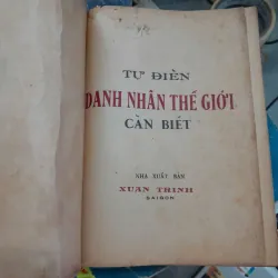 TỰ ĐIỂN DANH NHÂN THẾ GIỚI CẦN BIẾT - TRỊNH CHUYẾT 778646