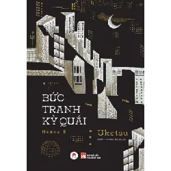[Sách Cũ SCGR] Bức Tranh Kỳ Quái Uketsu - Huy Hoàng Book VĂN HỌC