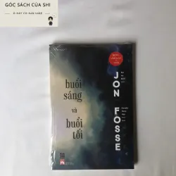 Buổi Sáng Và Buổi Tối - Jon Fosse 708845