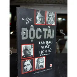 Những kẻ độc tài tàn bạo nhất lịch sử - Shelly Klein 698249