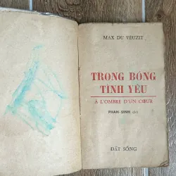 Trong Bóng Tình Yêu - Max Du Veuzit (Sách Trước 75, Phan-Sinh dịch) 738008