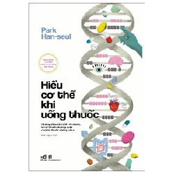 Hiểu cơ thể khi uống thuốc - Park Han -seul 2022 New 100% HCM.PO