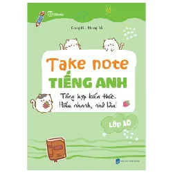 Takenote Tiếng Anh Lớp 10 - Giang Vi, Nhung Đỗ