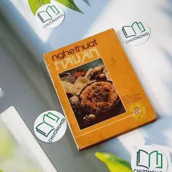 [XƯA] Nghệ Thuật Nấu Ăn - 180 Món Chay Mặn (1988) - Nguyễn Thị Hường 775992