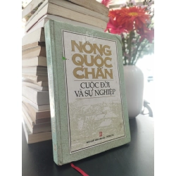 Nông Quốc Chấn - Cuộc đời và sự nghiệp