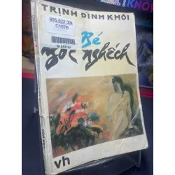 Cô bé ngốc nghếch 1993 mới 60% ố vàng Trịnh Đình Khôi HPB0906 SÁCH VĂN HỌC Blogmeo21025