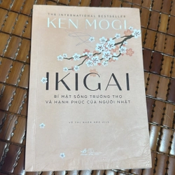 Ikigai bí mật sống trường thọ và hạnh phúc của người Nhật - Ken Mogi