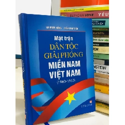 Mặt trận Dân tộc giải phóng miền Nam Việt Nam (1960-1977) - Hà Minh Hồng - Trần Nam Tiến