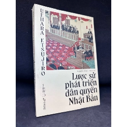 [Phiên Chợ Sách Cũ] Lược Sử Phát Triển Dân Quyền Nhật Bản - Uehara Etsujiro, 1503