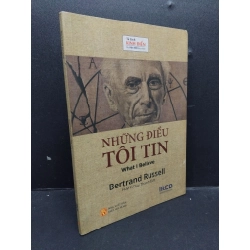 Những điều tôi tin mới 70% ố vàng rách trang 2018 HCM1008 Bertrand Russell TÂM LINH - TÔN GIÁO - THIỀN