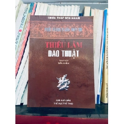 Thiếu lâm đao thuật - Thiếu Thất Sơn Nhân (Sách kiến thức tổng hợp) VAVO
