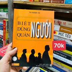 BIẾT DÙNG QUẢN NGƯỜI