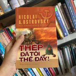 Thép đã tôi thế đấy