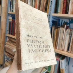 MẤY VẤN ĐỂ CHỈ ĐẠO VÀ CHỈ HUY TÁC CHIẾN