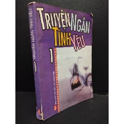 [Phiên Chợ Sách Cũ] Truyện Ngắn Tình Yêu Tập 1 bị ghi trong sách 2005 2303