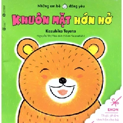 Ehon - Khuôn Mặt Hớn Hở (Từ 0 - 2 Tuổi) (2018) - Kazuhiko Toyota