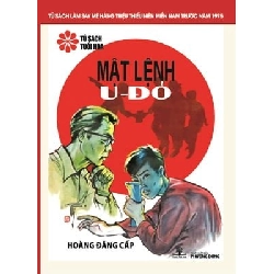 Mật Lệnh U Đỏ (Tủ Sách Tuổi Hoa - Hoa Đỏ) - Hoàng Đăng Cấp ASB.PO Oreka Blogmeo 230225